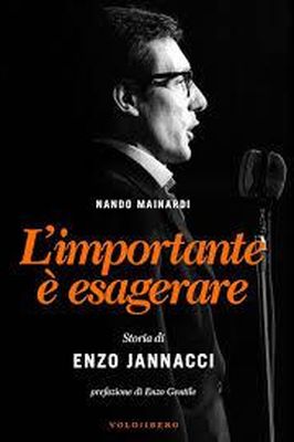 L’IMPORTANTE È ESAGERARE Nando Mainardi