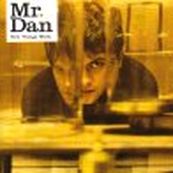 Mr. Dan - HOW THINGS WORK