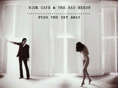 PUSH THE SKY AWAY Nick Cave