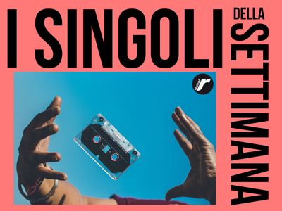 Logo rubrica "I singoli del venerdì" di Rockol