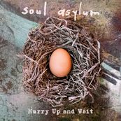 Soul Asylum - HURRY UP AND WAIT Soul Asylum - HURRY UP AND WAIT