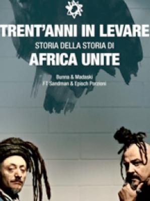 TRENT'ANNI IN LEVARE Africa Unite
