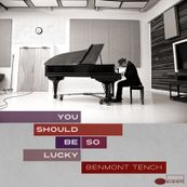 Benmont Tench - YOU SHOULD BE SO LUCKY
