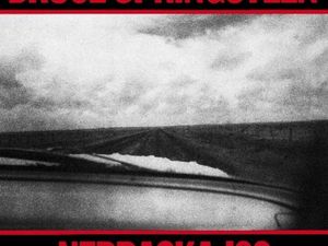 NEBRASKA '82 Bruce Springsteen