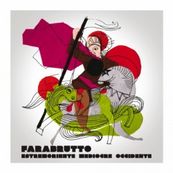 Farabrutto - ESTREMORIENTE MEDIOCRE OCCIDENTE