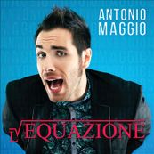 Antonio Maggio - L&#039;EQUAZIONE