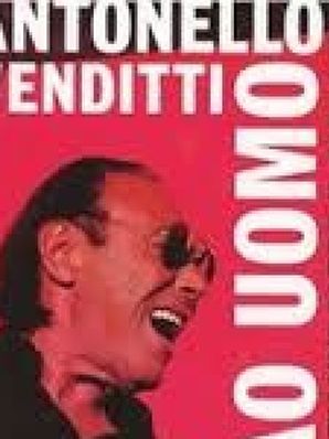 ANTONELLO VENDITTI – CIAO UOMO Ivano Rebustini
