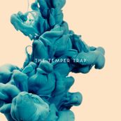 Temper Trap - THE TEMPER TRAP