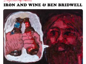 SING INTO MY MOUTH Iron and Wine