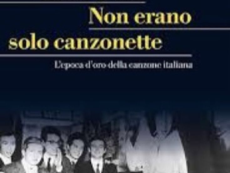 NON ERANO SOLO CANZONETTE Lucio Salvini