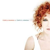 Fiorella Mannoia - IL TEMPO E L&#039;ARMONIA