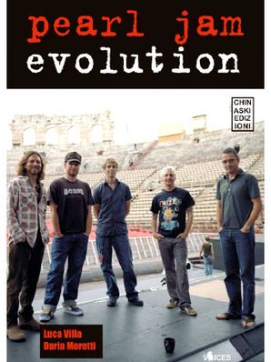 PEARL JAM EVOLUTION Luca Villa - Daria Moretti
