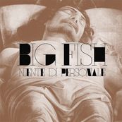 Big Fish - NIENTE DI PERSONALE