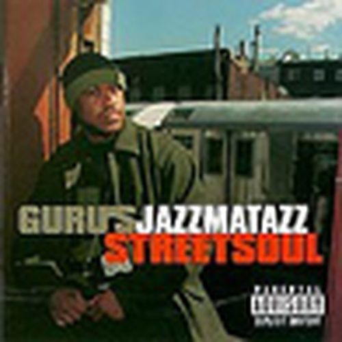 √ Guru's Jazzmatazz - STREETSOUL - la recensione di Rockol.it