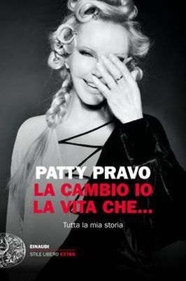 LA CAMBIO IO LA VITA CHE... Patty Pravo