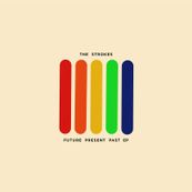 Strokes - FUTURE PRESENT PAST