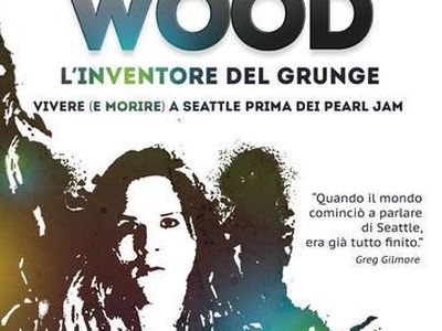 Andrew Wood raccontato da un film-documentario