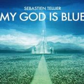 Sebastien Tellier - MY GOD IS BLUE