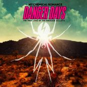 My Chemical Romance - DANGER DAYS: THE TRUE LIVES OF THE FABULOUS KILLJOYS