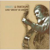 Luigi &#039;Grechi&#039; De Gregori - ANGELI E FANTASMI