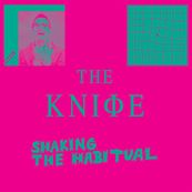 Knife - SHAKING THE HABITUAL