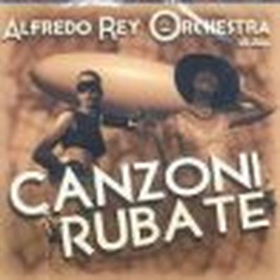 CANZONI RUBATE Alfredo Rey
