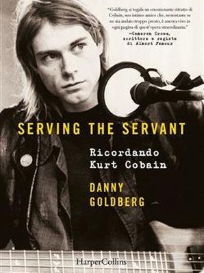 SERVING THE SERVANT Danny Goldberg