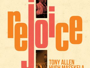 REJOICE Tony Allen