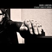 Mark Lanegan - STRAIGHT SONGS OF SORROW