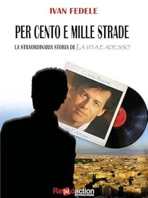 PER CENTO E MILLE STRADE Ivan Fedele