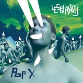 Pop X - LESBIANITJ