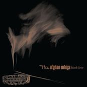 Afghan Whigs - BLACK LOVE (20TH ANNIVERSARY EDITION)