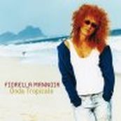Fiorella Mannoia - ONDA TROPICALE