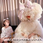 Sia - REASONABLE WOMAN