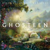 Nick Cave - GHOSTEEN