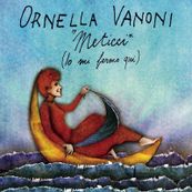 Ornella Vanoni - METICCI