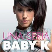 Baby K - UNA SERIA