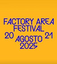FACTORY AREA FESTIVAL