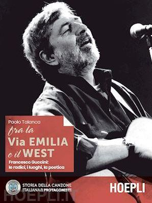 FRA LA VIA EMILIA E IL WEST Paolo Talanca