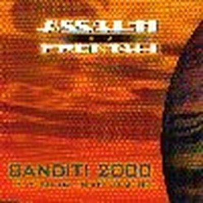 BANDITI 2000 Assalti Frontali