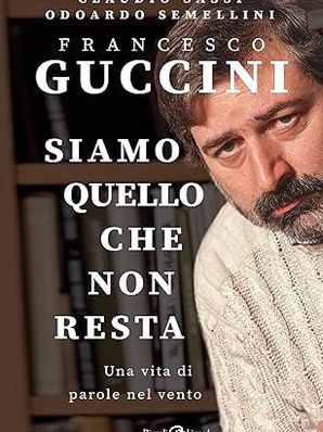 FRANCESCO GUCCINI Claudio Sassi – Odoardo Semellini