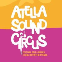 ATELLA SOUND CIRCUS