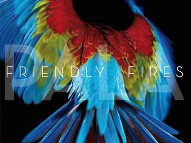 PALA Friendly Fires