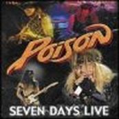 Poison - SEVEN DAYS LIVE