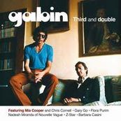 Gabin - THIRD AND DOUBLE