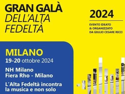 Gran Galà Alta Fedeltà Milano