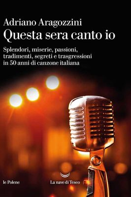 QUESTA SERA CANTO IO Adriano Aragozzini