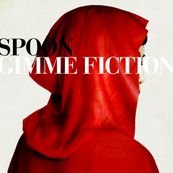 Spoon - GIMME FICTION