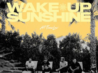 WAKE UP, SUNSHINE All Time Low