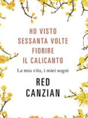 HO VISTO SESSANTA VOLTE FIORIRE IL CALICANTO Red Canzian